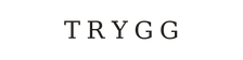 TRYGG – Start